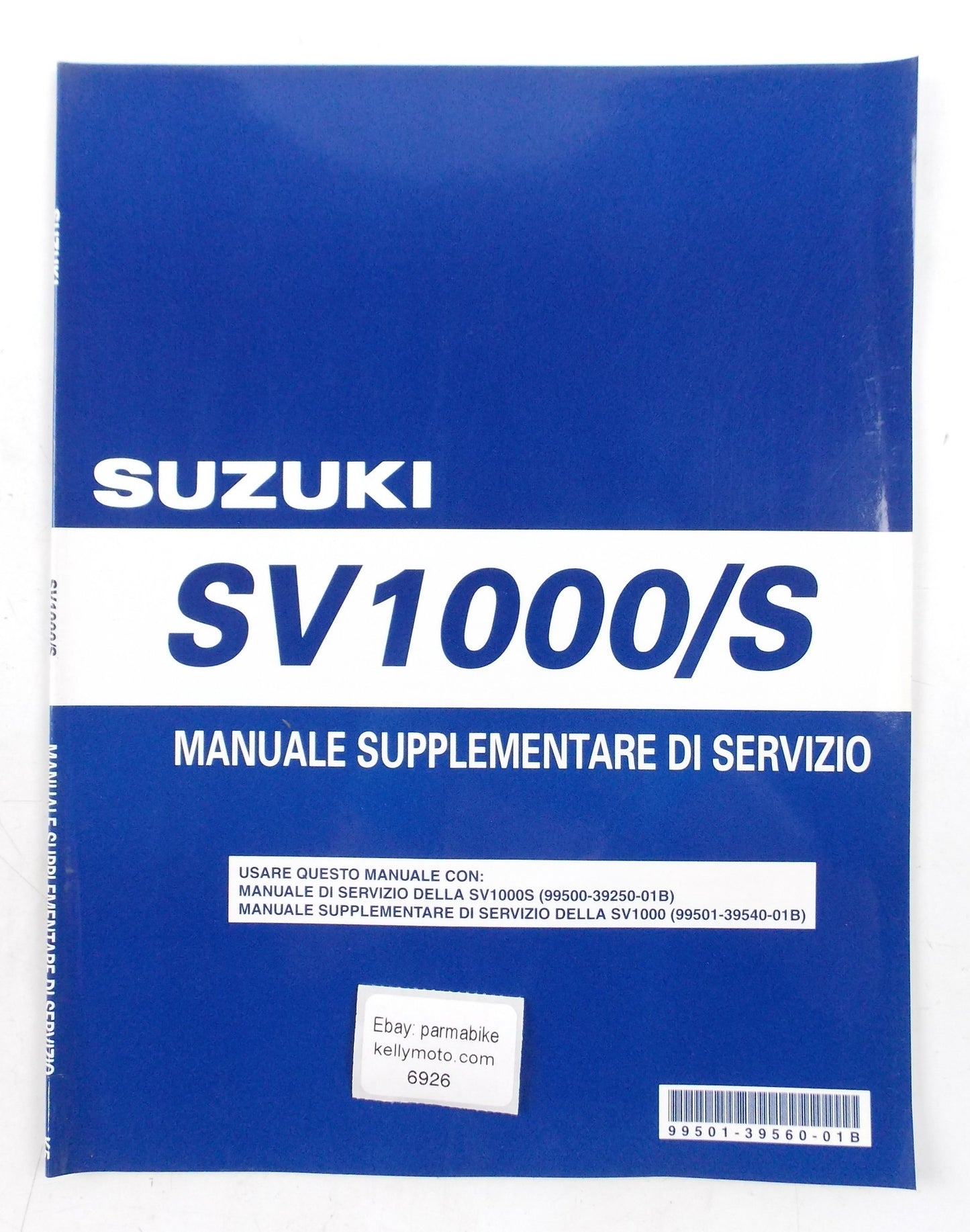 2005 SUZUKI SV 1000/S SUPPLEMENTARY SERVICE MANUAL ITALIAN #99501-39560-01B - MotoRaider