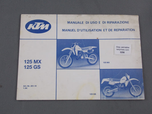 1984 KTM MX125 GS125 USER AND REPAIR MANUAL BOOK ITALIAN FRENCH 201.10.1.84 - MotoRaider