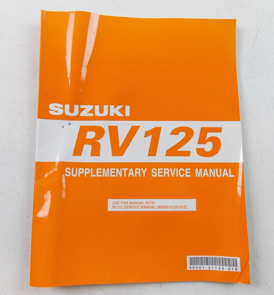 NOS SUZUKI SEPT. 2006 SUPPLEMENTARY SERVICE MANUAL RV125  99501-31150-01E - MotoRaider
