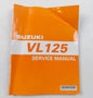NOS SUZUKI JULY 1999 SERVICE MANUAL VL125   99500-31150-01E - MotoRaider
