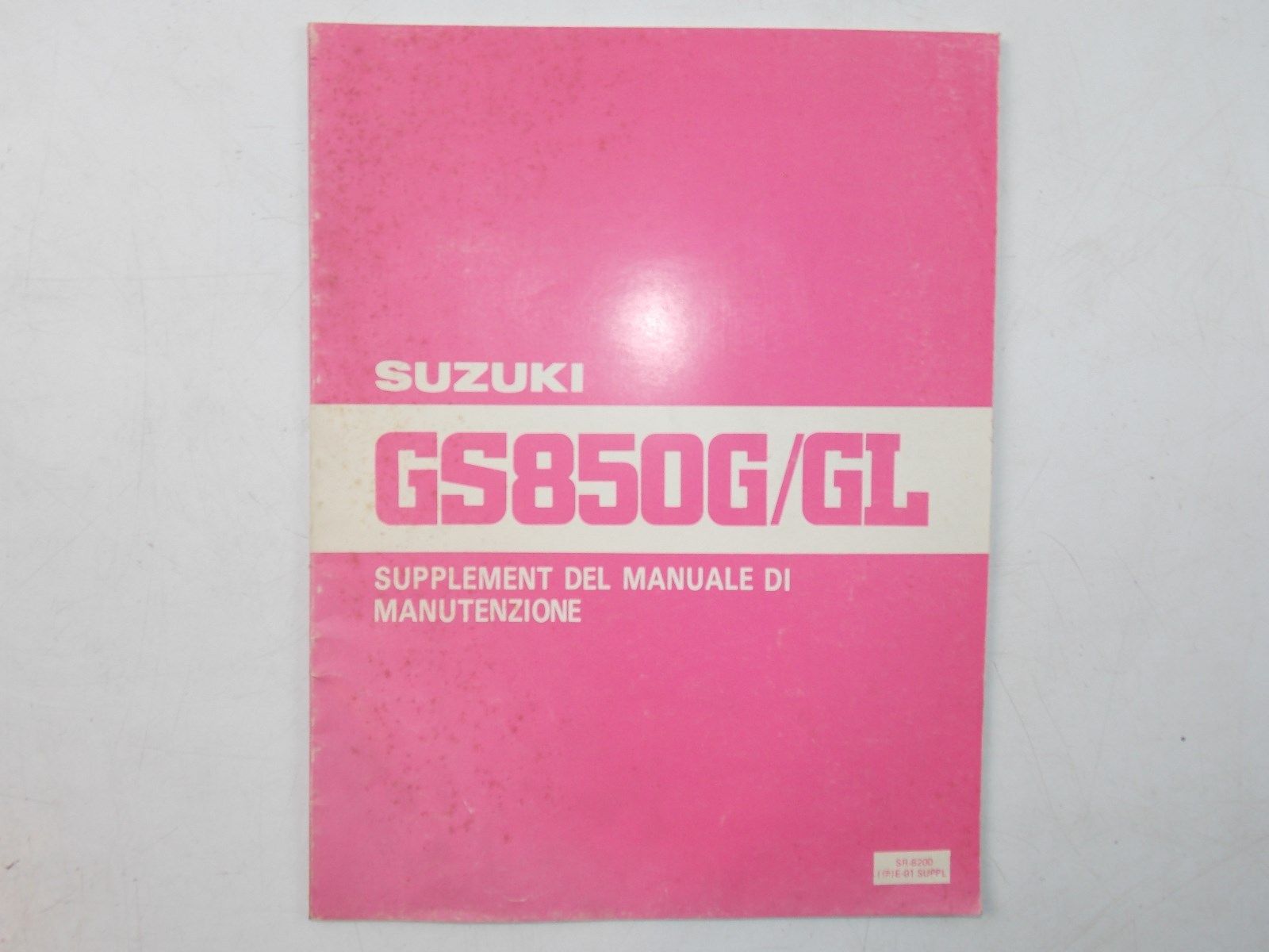 NEW SUZUKI 1981 SUPPLEMENT MANUAL GS850G/GL ITALIAN  SR-8200E-01 - MotoRaider