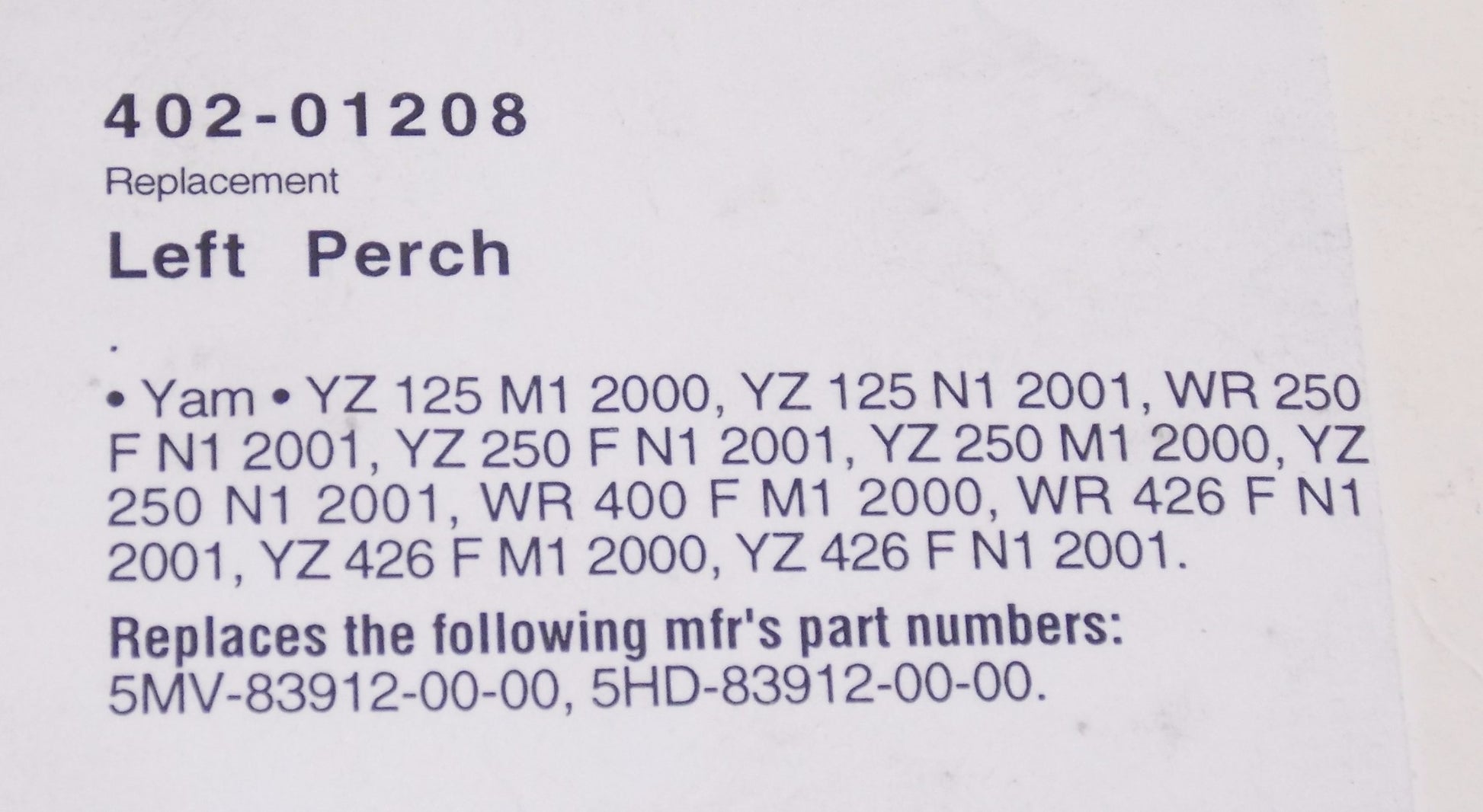 LH PERCH YAMAHA YZ125/225/426 WR250/400/426 402-01208|5MV-83912-00|5HD-83912-00 - MotoRaider